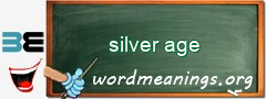 WordMeaning blackboard for silver age